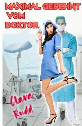 Versaute Doktorspiele in der Praxis / Maximal gedehnt vom Doktor