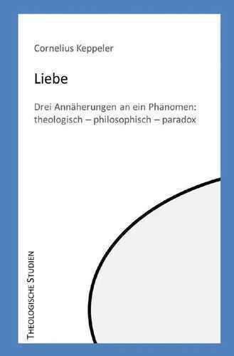 Theologische Studien / Liebe.