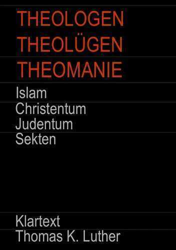 THEOLOGEN - THEOLÜGEN - THEOMANIE