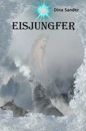 Eisjungfer — Dina Sander