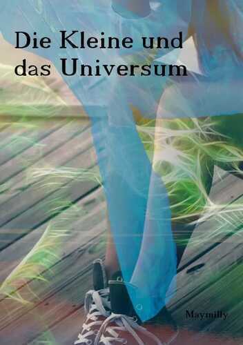 Die Kleine und das Universum
