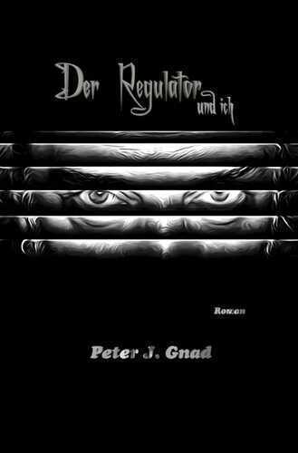 Der Regulator und ich