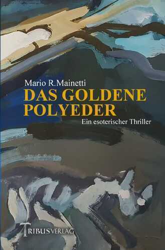 Das goldene Polyeder — Mario R. Mainetti