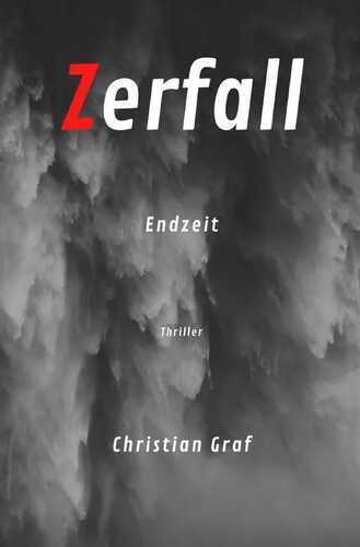 Zerfall — Christian Graf
