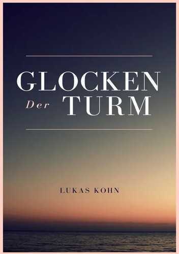 Der Glockenturm