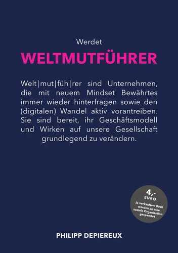 Werdet WELTMUTFÜHRER — Philipp Depiereux