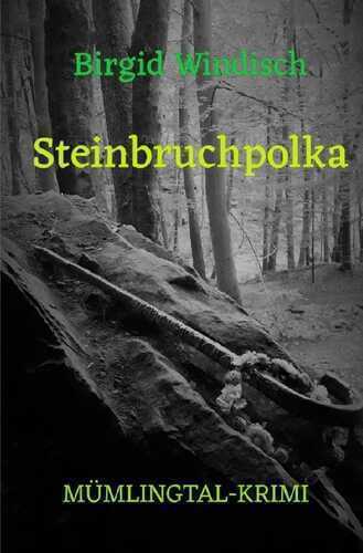 Mümlingtal-Krimi / Steinbruchpolka