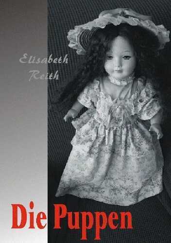 Die Puppen — Elisabeth Reith