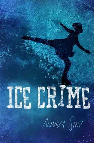 Ice Crime — Annika Siry