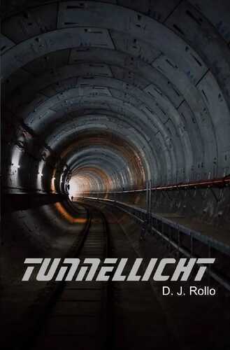 Tunnellicht — D. J. Rollo