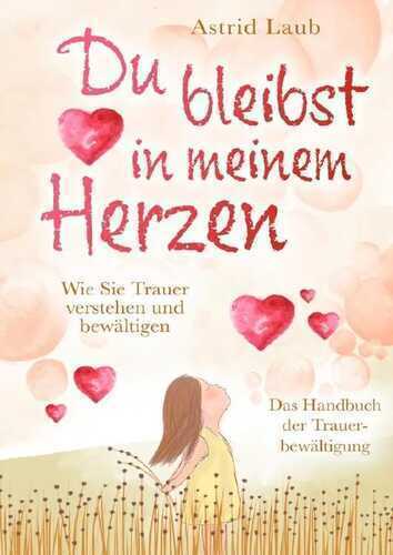 Du bleibst in meinem Herzen: