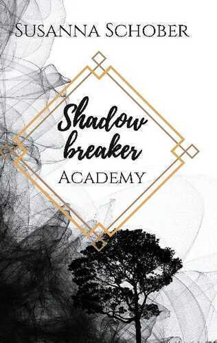 Shadowbreaker — Susanna Schober