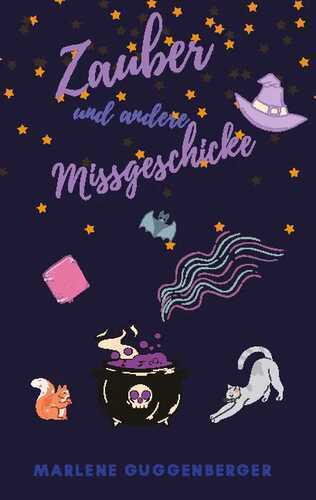 Zauber und andere Missgeschicke