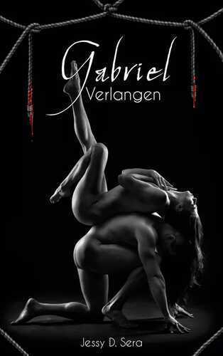 Gabriel - Verlangen: Vampir Dark Romance