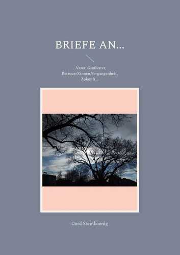 Briefe an... — Gerd Steinkoenig