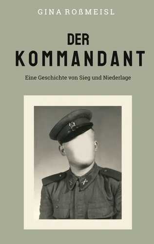 Der Kommandant — Gina Roßmeisl