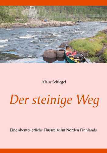 Der steinige Weg — Klaus Schiegel