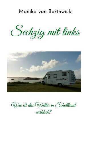 Sechzig mit links — Monika von Borthwick