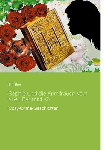 Sophie und die Krimifrauen vom alten Bahnhof -2-