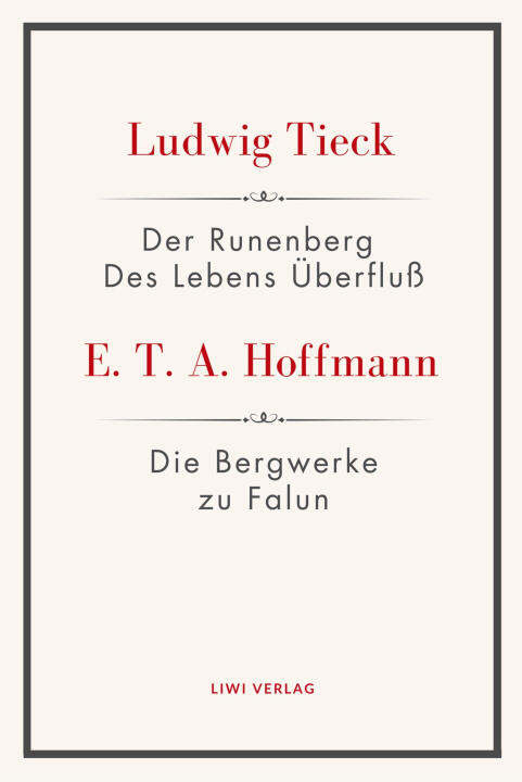Der Runenberg / Des Lebens Überfluß / Die Bergwerke zu Falun
