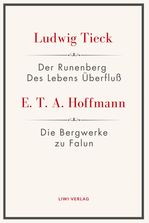 Der Runenberg / Des Lebens Überfluß / Die Bergwerke zu Falun