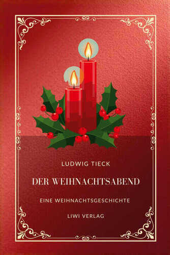Ludwig Tieck: Der Weihnachtsabend.