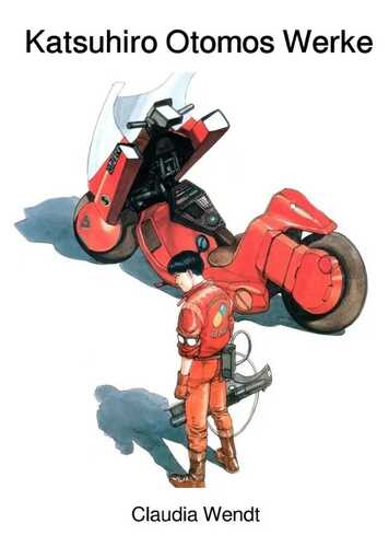 Katsuhiro Otomos Werke: Seine Mangas, Artbooks und Anime