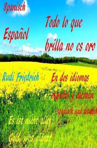 Spanisch Español Todo lo que brilla no es oro