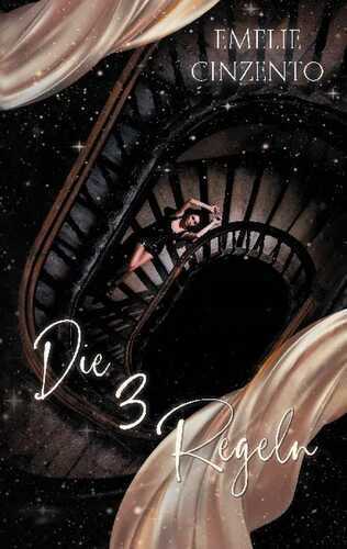 Die 3 Regeln — Emelie Cinzento