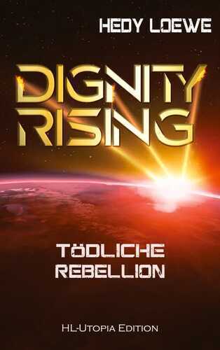 Dignity Rising 4 — Hedy Loewe