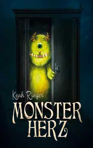Monsterherz — Keah Rieger