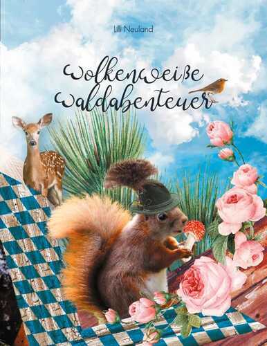 Wolkenweiße Waldabenteuer