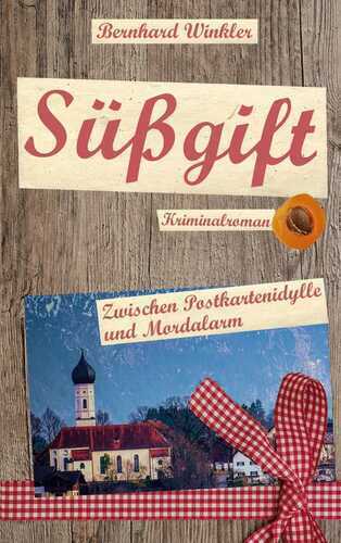 Süßgift — Bernhard Winkler