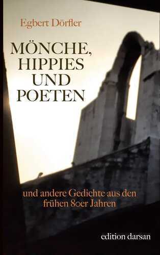 Mönche, Hippies und Poeten