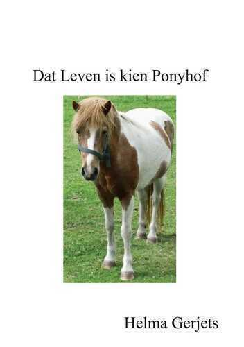 Dat Leven is kien Ponyhof