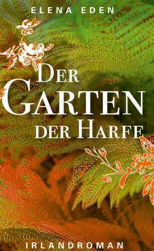 Der Garten der Harfe — Elena Eden