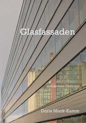 Glasfassaden — Doris Mock-Kamm