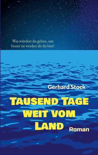 Tausend Tage weit vom Land