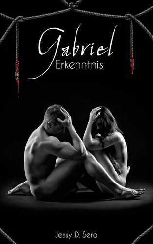 Gabriel - Erkenntnis: Vampir Dark Romance