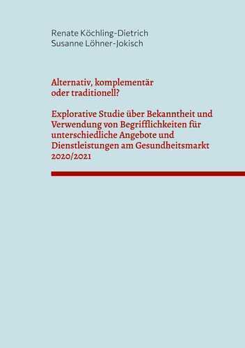 Alternativ, komplementär oder traditionell? — Renate Köchling-Dietrich
