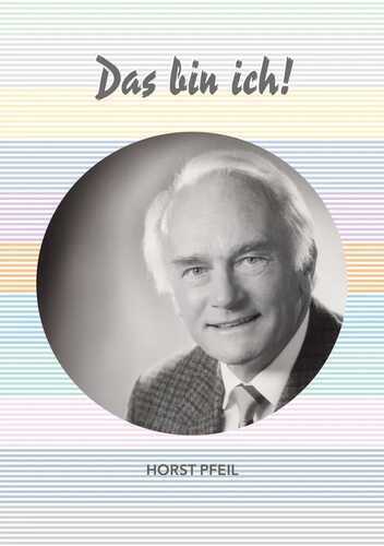 Das bin ich! — Horst Pfeil