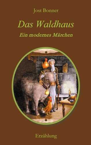 Das Waldhaus — Jost Bonner
