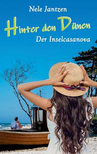 Hinter den Dünen - Der Inselcasanova