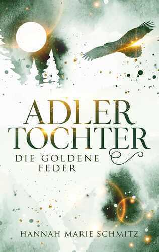 Adlertochter — Hannah Marie Schmitz
