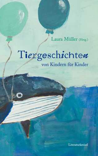 Tiergeschichten — Laura Müller