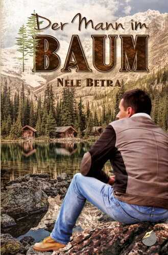 Der Mann im Baum — Nele Betra