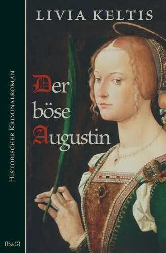 Der böse Augustin — Livia Keltis