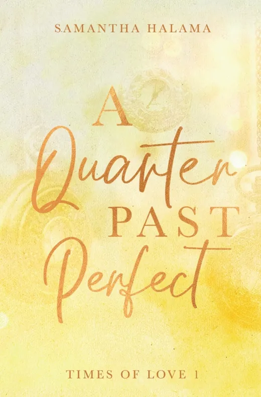 A Quarter Past Perfect