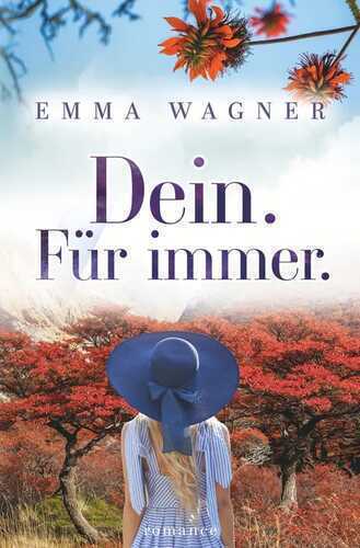 Dein. Für immer. — Emma Wagner