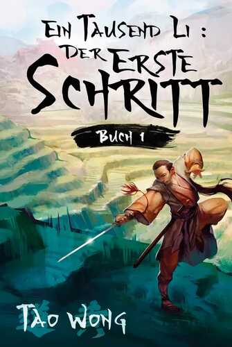 Ein Tausend Li Der erste Schritt
